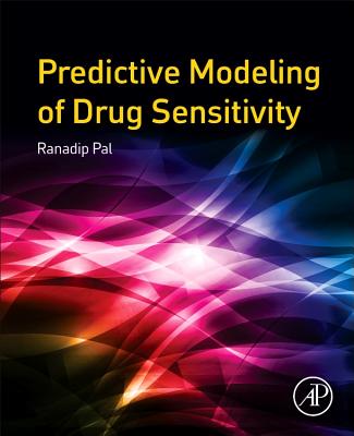 Predictive Modeling of Drug Sensitivity - Pal, Ranadip