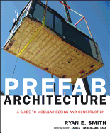 Prefab Architecture: A Guide to Modular Design and Construction