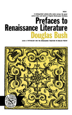 Prefaces to Renaissance Literature - Bush, Douglas