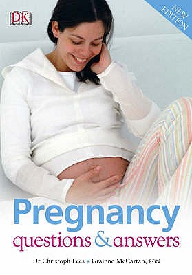 Pregnancy Questions & Answers - Lees, Christoph, and McCartan, Grainne