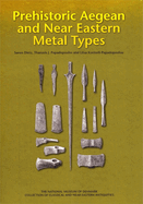 Prehistoric Aegean and Near Eastern Metal Types