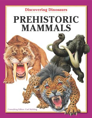 Prehistoric Mammals - Mehling, Carl (Consultant editor)