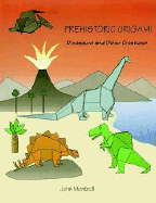 Prehistoric Origami - Montroll, John