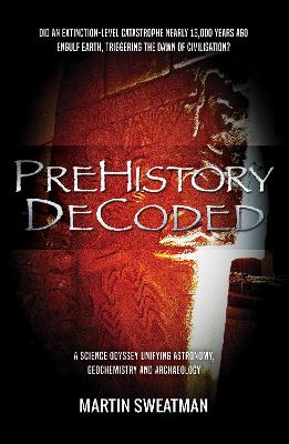 Prehistory Decoded - Sweatman, Martin
