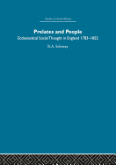 Prelates and People: Ecclesiastical Social Thought in England, 1783-1852
