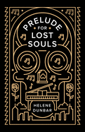 Prelude for Lost Souls