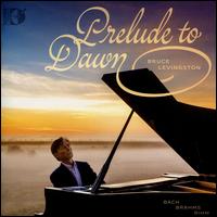 Prelude to Dawn - Bruce Levingston (piano)