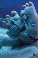 Premature Birth: The Baby, the Doctor and the Psychoanalyst