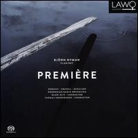 Premi�re - Bj�rn Nyman (clarinet); Norwegian Radio Orchestra