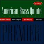 Premier: American Brass Quintet