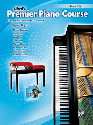 Premier Piano Course Duets, Bk 2a - Kowalchyk, Gayle (Editor), and Lancaster, E L (Editor)