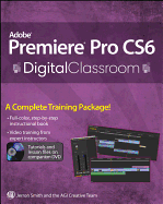 Premiere Pro CS6 Digital Classroom