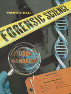 Prentice Hall Forensic Science Student Study Guide & Lab Manual