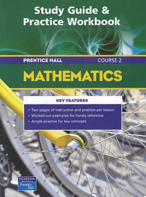 Prentice Hall Math Course 2: Study Guide & Practice Workbook - Pearson Prentice Hall (Creator)