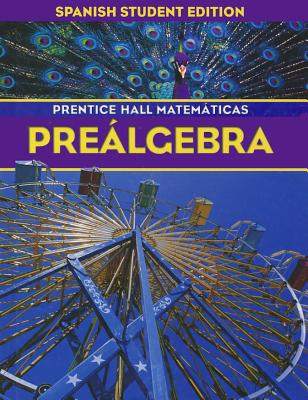 Prentice Hall Math Pre-Algebra Spanish Student Edition 2004 - 