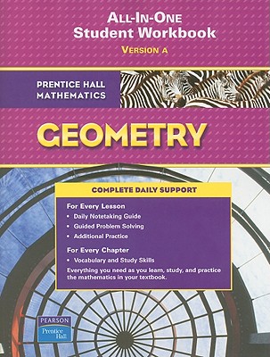Prentice Hall Mathematics, Geometry All-In-One Workbook: Version a - Pearson Prentice Hall (Creator)