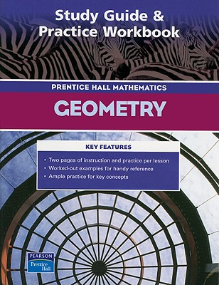 Prentice Hall Mathematics Geometry: Study Guide & Practice Workbook - Pearson Prentice Hall (Creator)