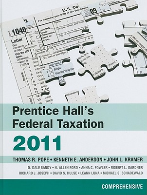 Prentice Hall's Federal Taxation: Comprehensive - Pope, Thomas R, and Anderson, Kenneth E, and Kramer, John L
