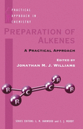 Preparation of Alkenes: A Practical Approach