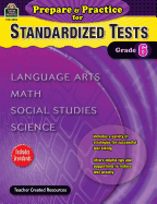 Prepare & Practice for Standardized Tests Grade 6