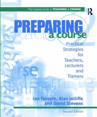 Preparing a Course - Forsyth, Ian, and Jolliffe, Alan, and Stevens, David