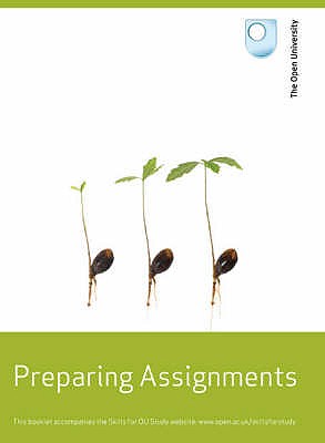 Preparing Assignments. - Open University Course Team