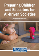 Preparing Children and Educators for Ai-Driven Societies
