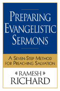 Preparing Evangelistic Sermons: A Seven-Step Method for Preaching Salvation