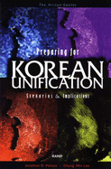 Preparing for Korean Unification: Scenarios and Implications