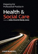 Preparing for Professional Practice in Health and Social Care