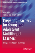 Preparing Teachers for Young and Adolescent Multilingual Learners: The Use of Reflective Narratives