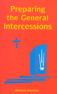 Preparing the General Intercessions