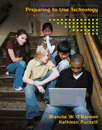 Preparing to Use Technology: A Practical Guide to Curriculum Integration