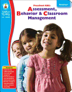Preschool Abc's: Assessment, Behavior & Classroom Management