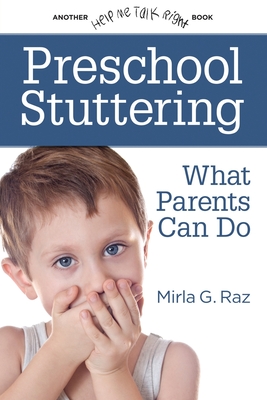 Preschool Stuttering: What Parents Can Do - Raz, Mirla G