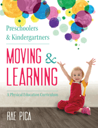 Preschoolers & Kindergartners Moving and Learning