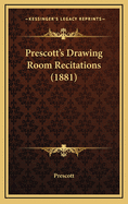 Prescott's Drawing Room Recitations (1881)