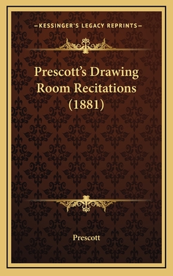 Prescott's Drawing Room Recitations (1881) - Prescott