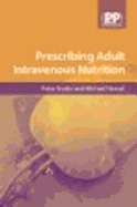 Prescribing Adult Intravenous Nutrition
