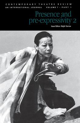 Presence and Pre-Expressivity 2 - Yarrow, Ralph (Editor)
