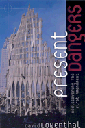 Present Dangers: Rediscovering the First Amendment