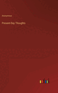 Present-Day Thoughts