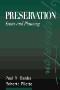 Preservation: Issues and Planning