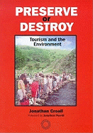 Preserve or Destroy: Tourism and the Environment