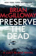 Preserve the Dead