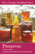 Preserves: River Cottage Handbook No.2