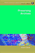 Preserving Archives - Forde, Helen