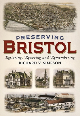 Preserving Bristol - Simpson, Richard