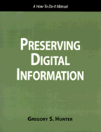 Preserving Digital Information