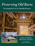 Preserving Old Barns: Preventing the Loss of a Valuable Resource